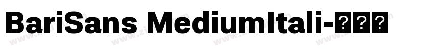 BariSans MediumItali字体转换 BariSans MediumItali字体转换
